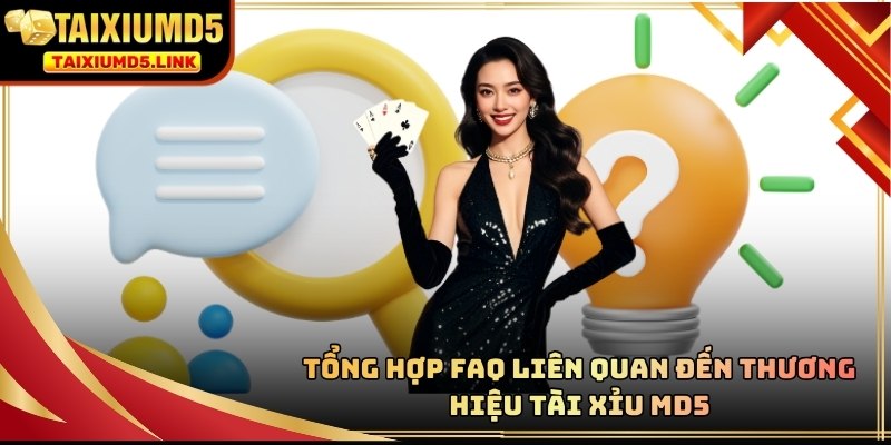 Tài xỉu md5 về câu hỏi thường gặp faq
